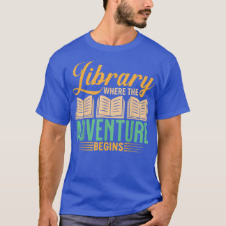 Librarian Book Lover Quote Bookworm Library Humor T-Shirt