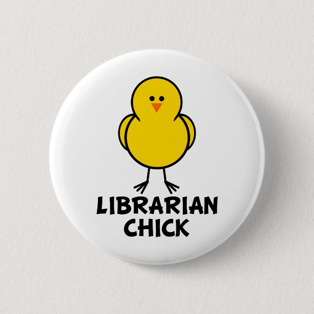 Librarian Chick 6 Cm Round Badge (Front)