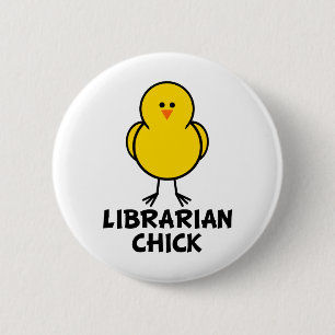 Librarian Chick 6 Cm Round Badge