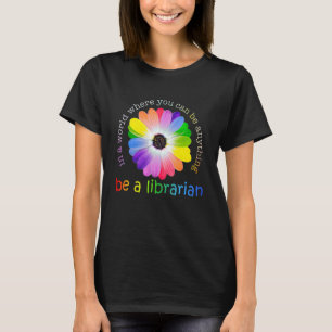 Librarian First Day Of School Y'all Gonna Learn To T-Shirt