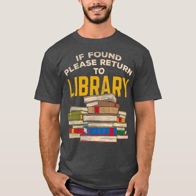 Librarian Funny Reading Gift T-Shirt (Front)