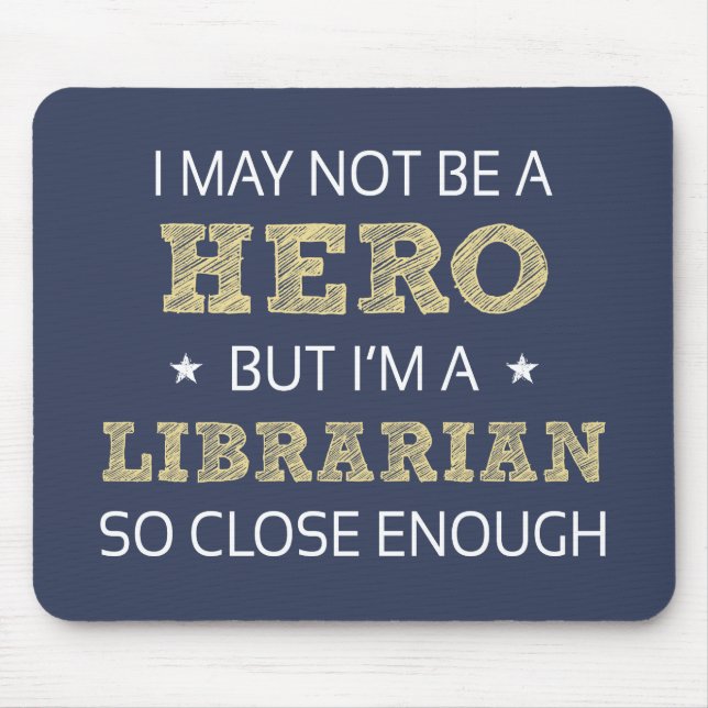 Librarian Humour Novelty Mouse Pad (Front)