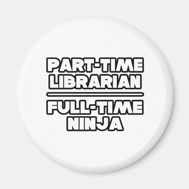 Librarian...Ninja Magnet (Front)