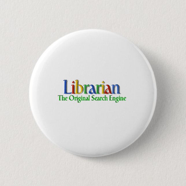 Librarian Original Search Engine 6 Cm Round Badge (Front)