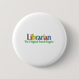 Librarian Original Search Engine 6 Cm Round Badge