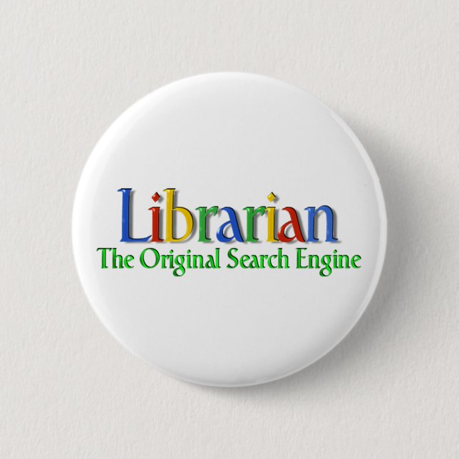 Librarian Original Search Engine 6 Cm Round Badge (Front)