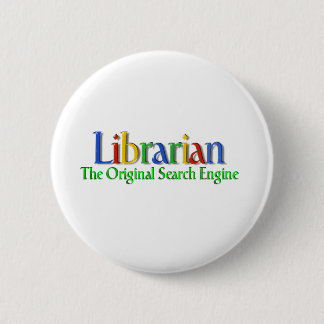 Librarian Original Search Engine 6 Cm Round Badge