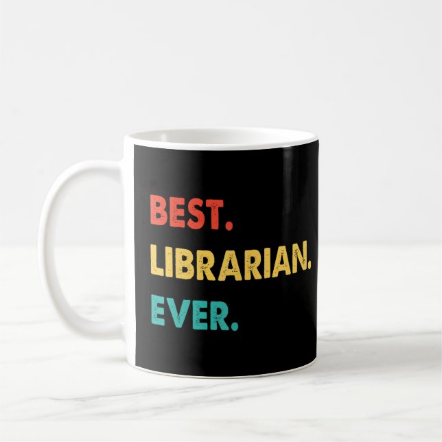 Librarian Profession Retro Best Librarian Ever  Coffee Mug (Left)