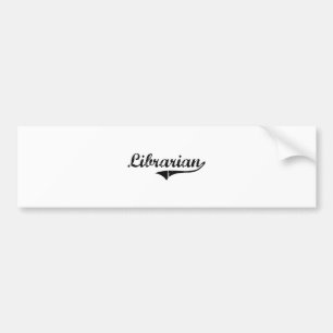 Librarian Professional Job Bumper Sticker