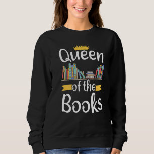 Librarian Queen Of The Books Book Reading Library Sweatshirt
