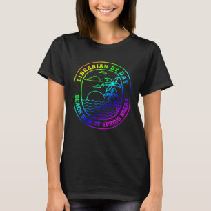 Librarian Spring Break Beach Bum Joke T-Shirt