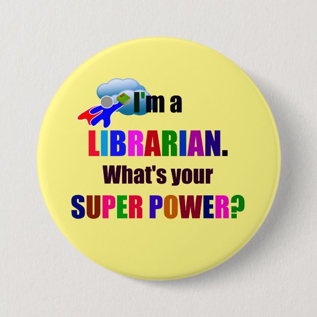 Librarian Superhero - Bold Colourful Text Design 7.5 Cm Round Badge (Front)