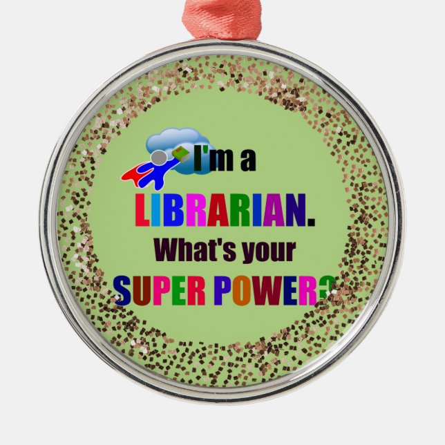 Librarian Superhero - Bold Colourful Text,  Metal Tree Decoration (Front)
