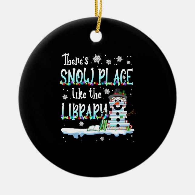 Librarian There's Snow Place Like The Library Ceramic Tree Decoration (Front)