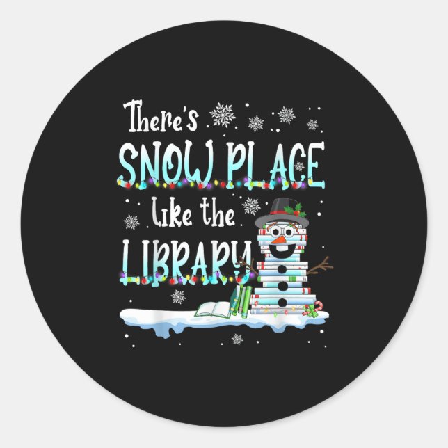 Librarian There's Snow Place Like The Library Chri Classic Round Sticker (Front)