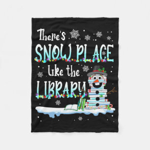 Librarian There's Snow Place Like The Library Chri Fleece Blanket