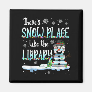 Librarian There's Snow Place Like The Library Chri Magnet
