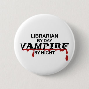 Librarian Vampire by Night 6 Cm Round Badge