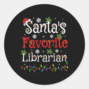 Librarian Xmas Santa's Favourite Librarian Christm Classic Round Sticker