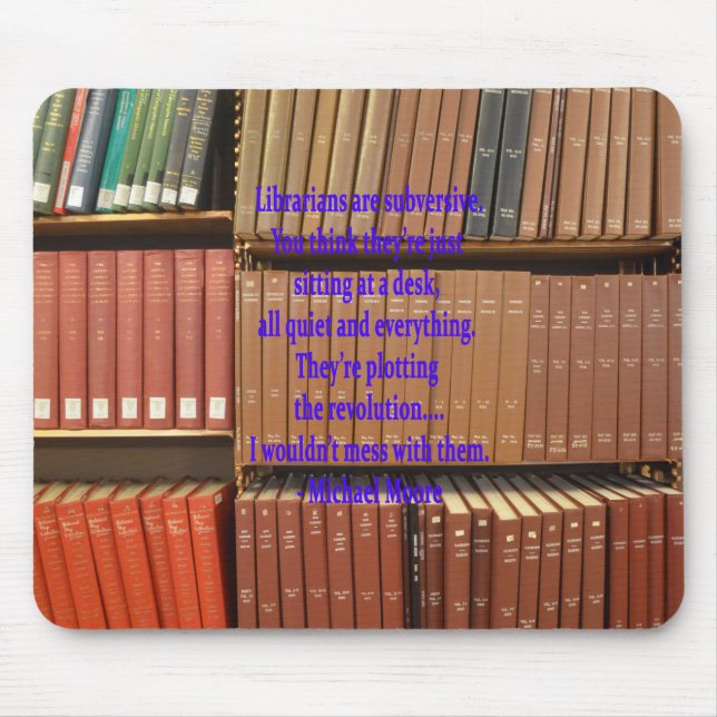 Librarians are Subversive Mouse Pad (Front)