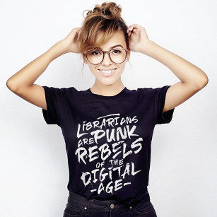 Librarians Punk Rebels Quote T-Shirt