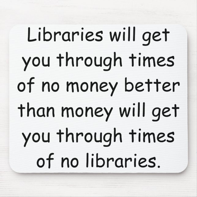 Libraries and Money Mouse Pad (Front)