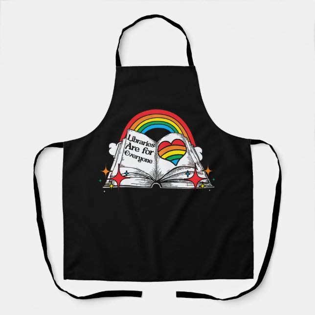 Libraries Are for Everyone Rainbow LGBT Pride Flag Apron (Front)