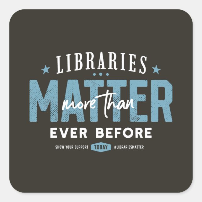 Libraries Matter Share the Love Square Sticker (Front)