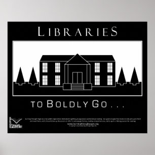 Libraries, to boldly go poster