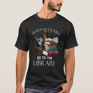 Library Book Reading Book Nerd Librarian T-Shirt