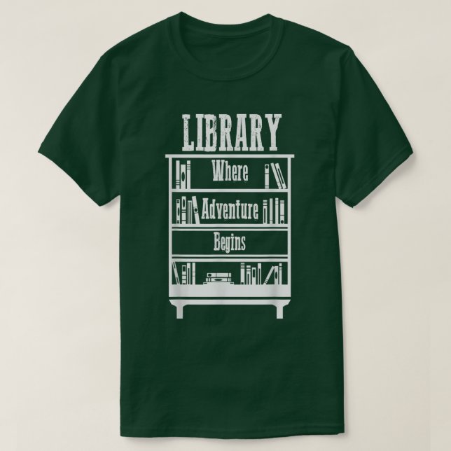 Library Books Where Adventure Begins T-Shirt (Design Front)