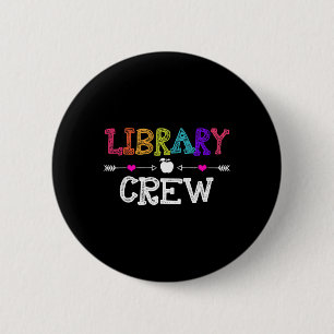 Library Crew Teacher Fun First Day of School Gift 6 Cm Round Badge