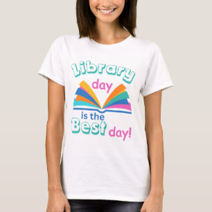 Library Day is the Best Day T-shirt