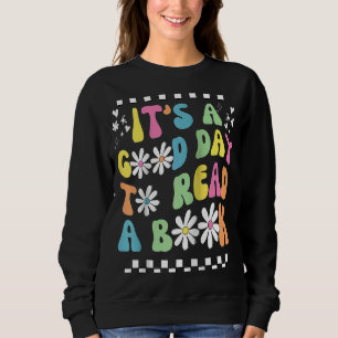 Library It's Good Day To Read Book Groovy Reading  Sweatshirt