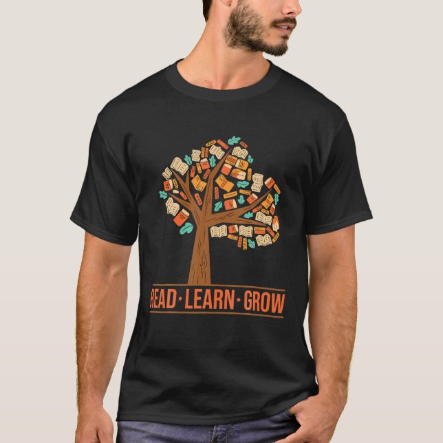 Library Lover Read Learn Grow Funny Librarian Teac T-Shirt (Front)