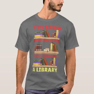 Library Lovers College Students Librarian & Book L T-Shirt