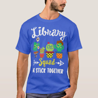 Library Squad, Funny School Cactus Team School Lib T-Shirt