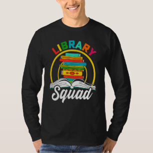 Library Squad Librarian Bookworm Reading Book  1 T-Shirt