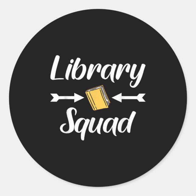 Library Squad Teacher Book Lovers Librarian Funny  Classic Round Sticker (Front)