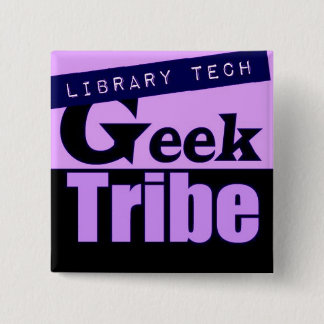Library Tech Geek Tribe 15 Cm Square Badge