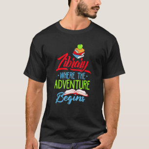 Library Where The Adventure Begins Books T-Shirt