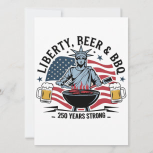 Librity Beer & bbq 250th Years Strong 4th of July  Invitation