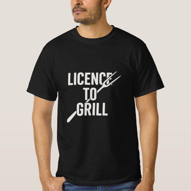 Licence to Grill – Funny BBQ T-shirt (Front)