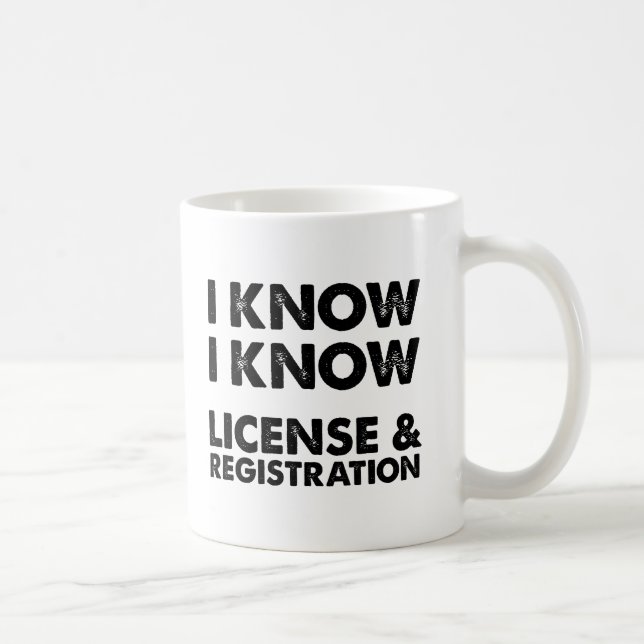 License and Registration Funny Mug (Right)