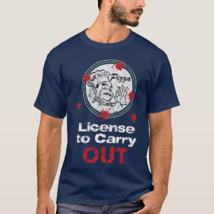 License To Carry Out Food Pizza Delivery Gun Targe T-Shirt
