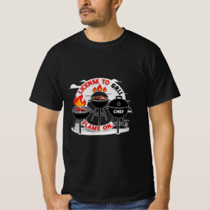 License to Grill – Flame On, Chef BBQ Fun Tee