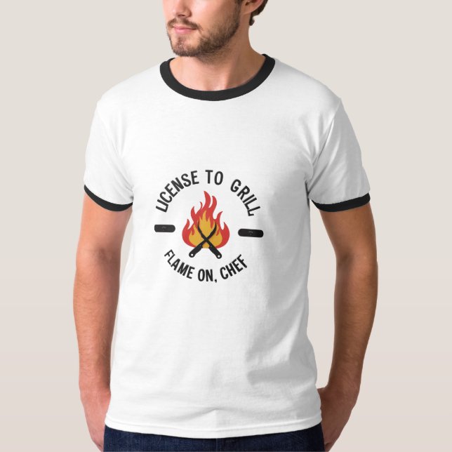 License to Grill – Flame On, Chef Ringer Tee (Front)