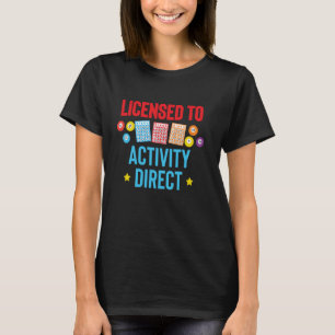 Licensed Activity Director Activity Planner T-Shirt