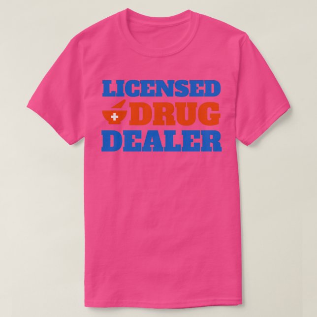 Licensed drug dealer 12 T-Shirt (Design Front)
