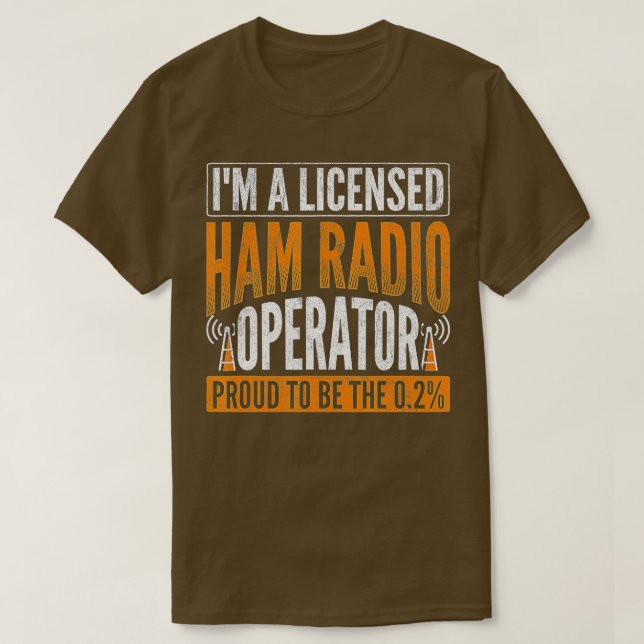 Licensed Ham Radio Operator Ham Radio  T-Shirt (Design Front)